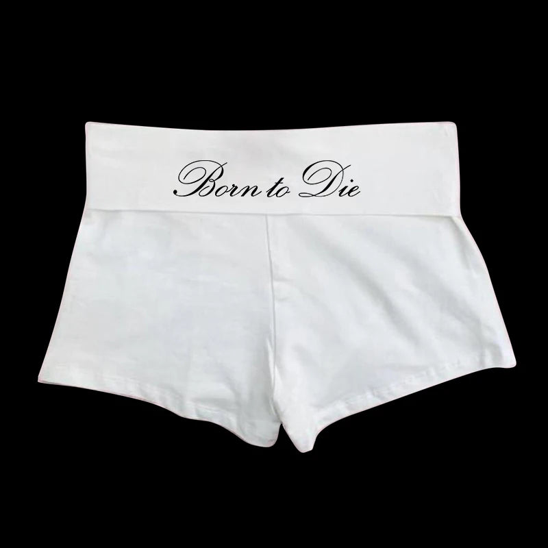 born to die shorts